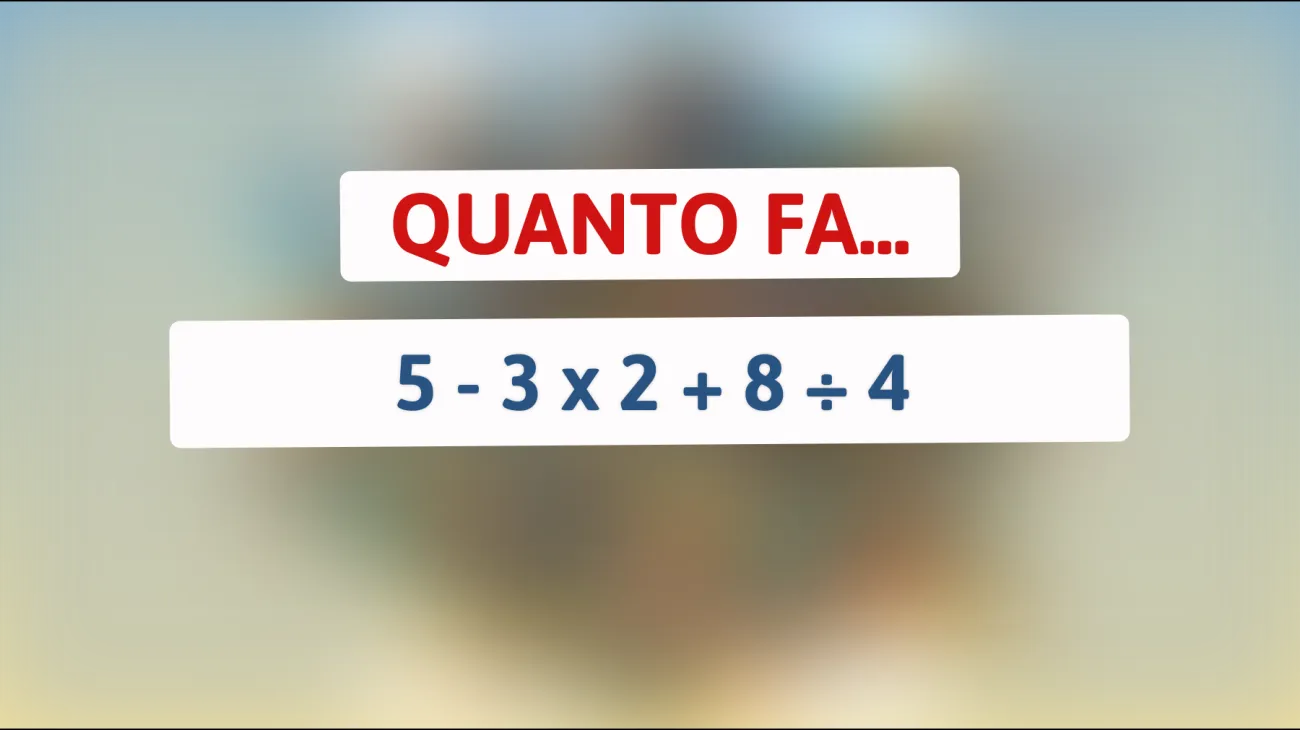 Scopri se sei un vero genio: risolvi questo semplice calcolo che pochi riescono a fare!"
