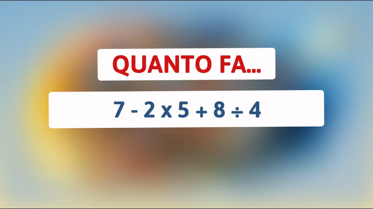 Se risolvi questo semplice calcolo, potresti essere un genio! Metti alla prova la tua intelligenza!"