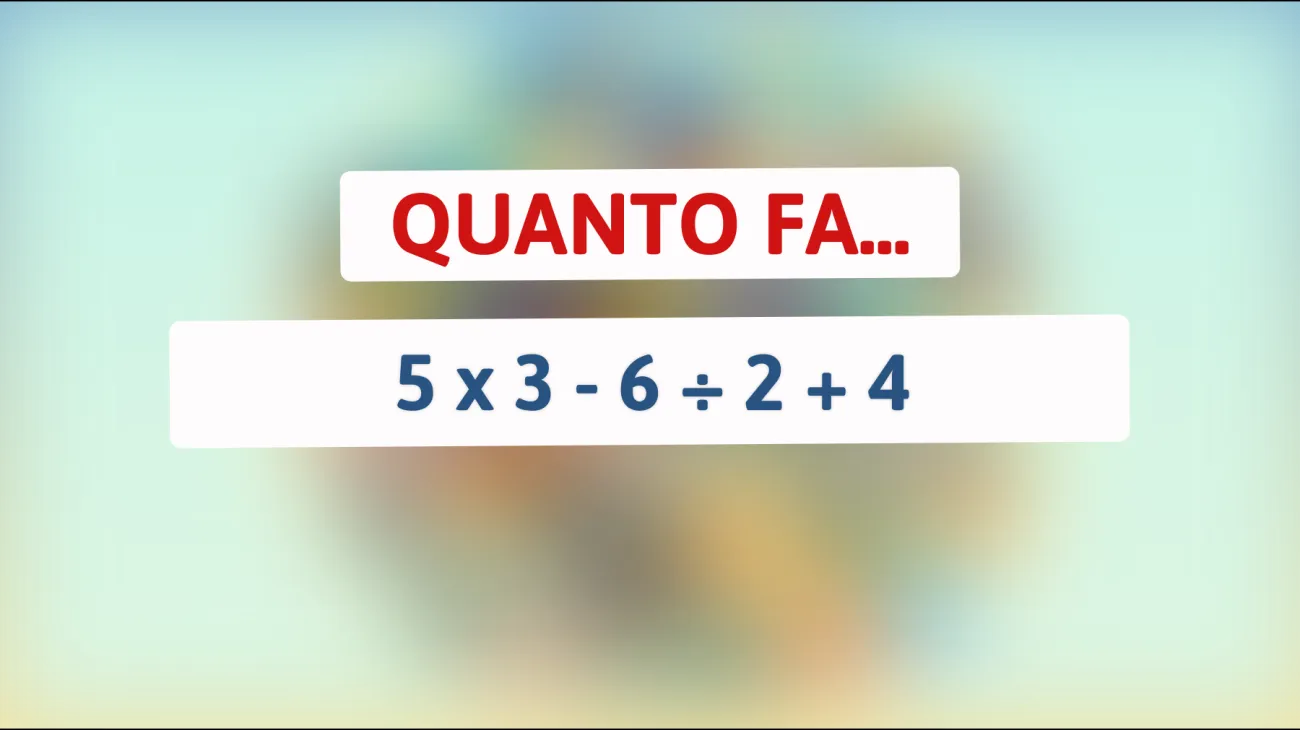 Solo per i cervelloni: riesci a risolvere questo indovinello matematico che sta facendo impazzire il web? Scopri se fai parte dell'élite dei geni!"